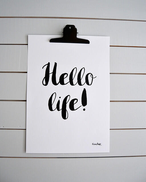 Print, Hello life! A2
