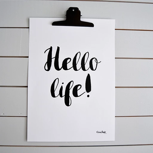 Print, Hello life! A2